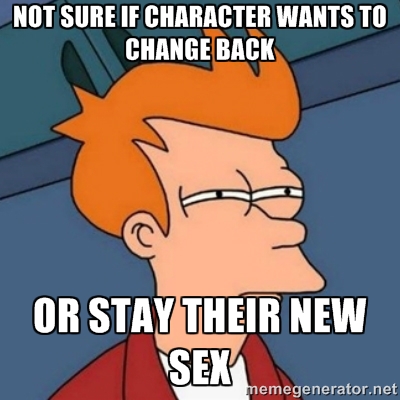 Stay or change sex back.jpg